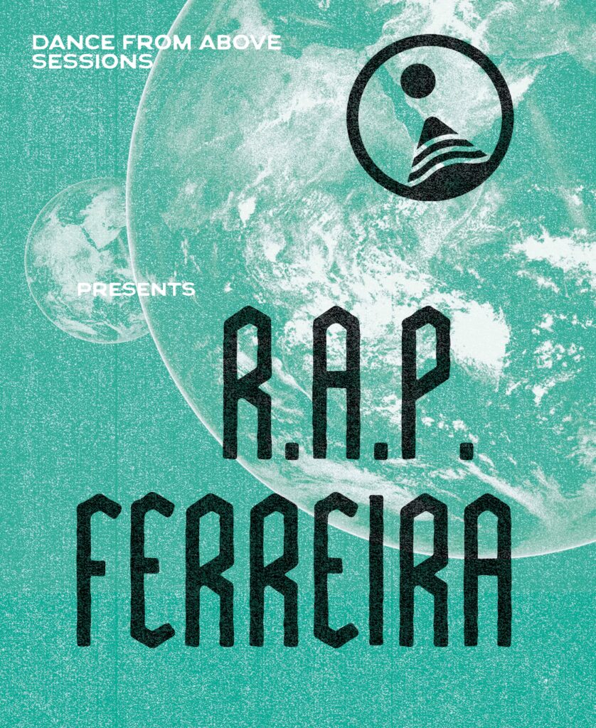 Dance From Above presents: R.A.P Ferreira 6 etix RAP 548311716189456