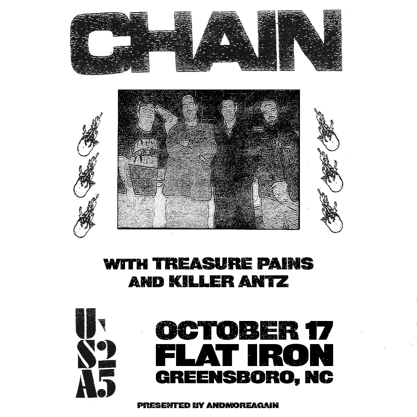 ANDMOREAGAIN presents: Chain w/ Treasure Pains + Killer Antz