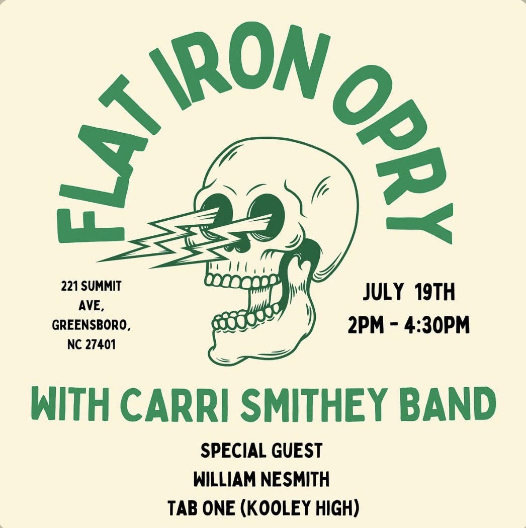 Flat Iron Opry w/ Carri Smithey Band ft. William Nesmith + Tab One (Kooley High)